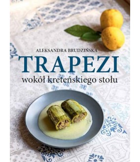 Książka "TRAPEZI wokół kreteńskiego stołu" Aleksandra Brudzińska